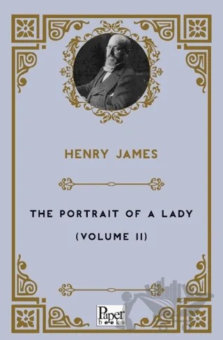 The Portrait of a Lady (Volume-II) – Henry James – Paper Books kitap kapağı