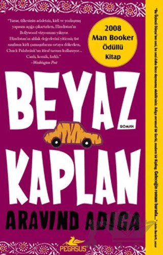 Beyaz Kaplan – Aravind Adiga – Pegasus Yayınları kitap kapağı