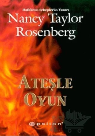 Ateşle Oyun – Nancy Taylor Rosenberg – Epsilon Yayınevi kitap kapağı