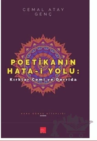 Poetikanın Hata-i Yolu: Kırklar Cemi ve Derrida – Cemal Atay Genç – Kaos Çocuk Parkı Yayınları kitap kapağı