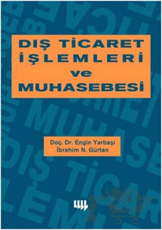 Dış Ticaret İşlemleri ve Muhasebesi – Engin Yarbaşı – Literatür Yayıncılık kitap kapağı
