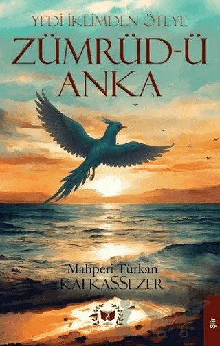 Zümrüd-ü Anka – Mahperi Türkan Kafkassezer – Ateş Yayınları kitap kapağı
