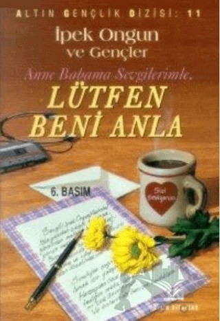 Lütfen Beni Anla Anne Babama Sevgilerimle – İpek Ongun – Altın Kitaplar kitap kapağı