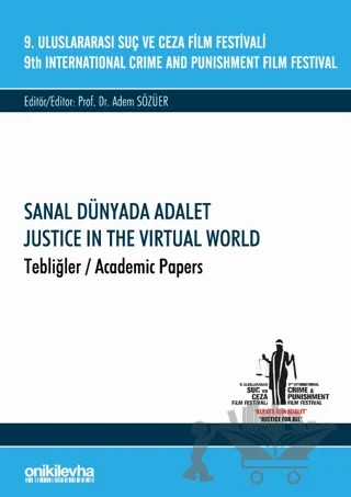 9. Uluslararası Suç ve Ceza Film Festivali "Sanal Dünyada Adalet" Tebliğler – Adem Sözüer – On İki Levha Yayınları kitap kapağı