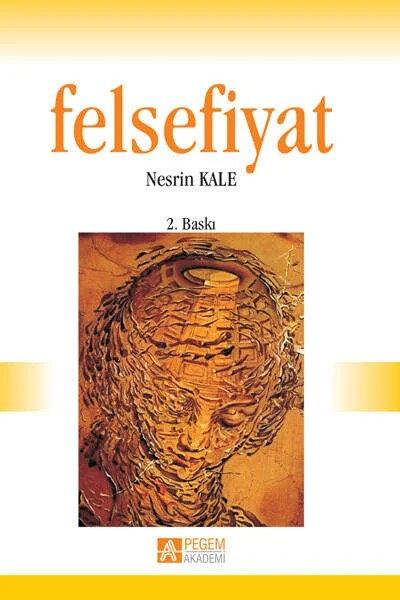 Felsefiyat – Nesrin Kale – Pegem Akademi Yayıncılık kitap kapağı