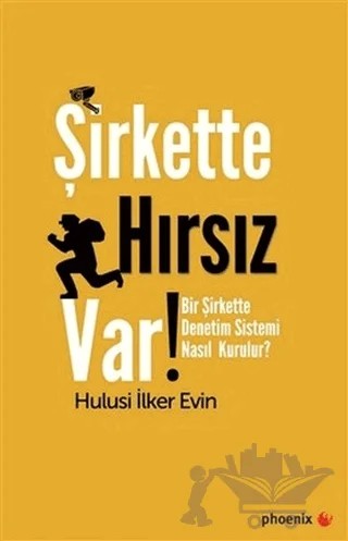 Şirkette Hırsız Var! – Hulusi İlker Evin – Phoenix Yayınevi kitap kapağı