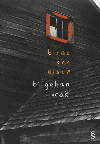 Biraz Ses Olsun – Bilgehan Uçak – Everest Yayınları kitap kapağı