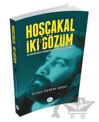 Hoşçakal İki Gözüm – Yusuf Kerem Arpat – Maviçatı Yayınları kitap kapağı