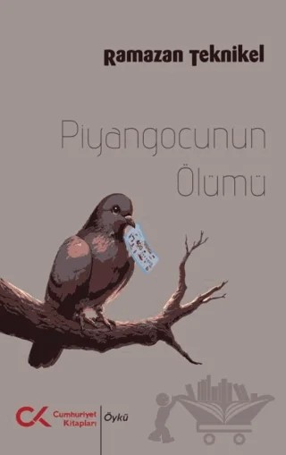 Piyangocunun Ölümü – Ramazan Teknikel – Cumhuriyet Kitapları kitap kapağı