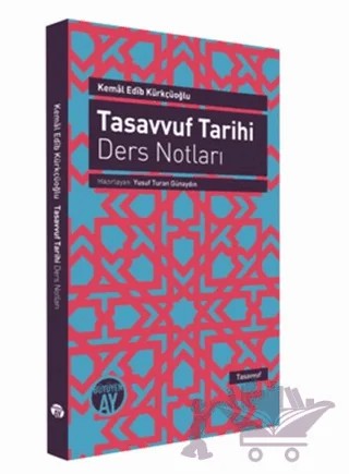 Tasavvuf Tarihi Ders Notları – Kemal Edib Kürkçüoğlu – Büyüyen Ay Yayınları kitap kapağı