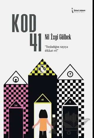 Kod 41 – Nil İzgi Gülbek – İkinci Adam Yayınları kitap kapağı