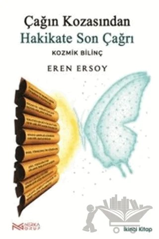 Çağın Kozasından Hakikate Son Çağrı - 2. Kitap – Eren Ersoy – Nerka Grup kitap kapağı