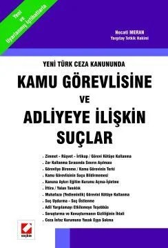 Yeni Türk Ceza KanunundaKamu Görevlisine ve Adliyeye İlişkin Suçlar – Necati Meran – Seçkin Yayıncılık kitap kapağı