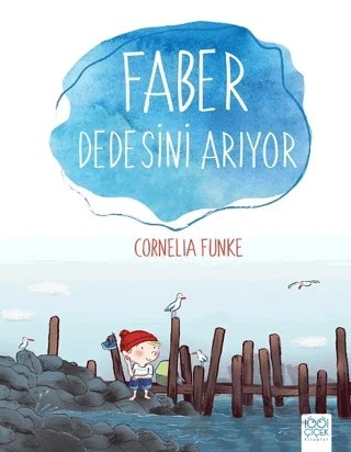 Faber Dedesini Arıyor – Cornelia Funke – 1001 Çiçek Kitaplar kitap kapağı