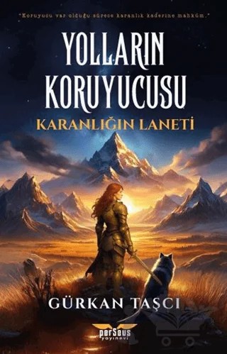 Yolların Koruyucusu – Karanlığın Laneti – Gürkan Taşcı – Perseus kitap kapağı