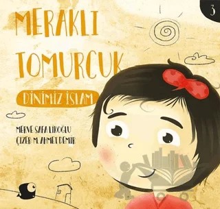 Dinimiz İslam - Meraklı Tomurcuk 3 – Merve Safa Likoğlu – Balık Kitap kitap kapağı