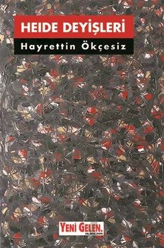 Heide Deyişler – Hayrettin Ökçesiz – Yeni Gelen Yayınları kitap kapağı
