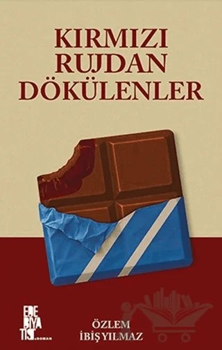 Kırmızı Rujdan Dökülenler – Özlem İbiş Yılmaz – Edebiyatist kitap kapağı