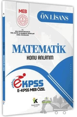 2026 MEB Özel EKPSS Ön Lisans - Ortaöğretim Matematik Konu Anlatım Kitabı – Kolektif – Karakutu Yayın kitap kapağı