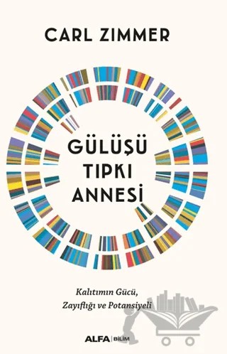Gülüşü Tıpkı Annesi – Carl Zimmer – Alfa Yayınları kitap kapağı