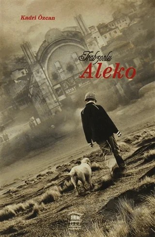 Trabzonlu Aleko – Kadri Özcan – Serander Yayınları kitap kapağı