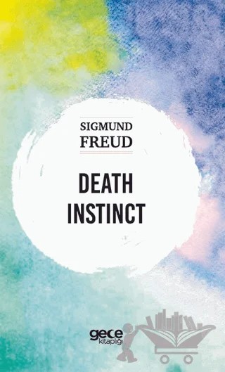 Death Instinct – Sigmund Freud – Gece Kitaplığı kitap kapağı