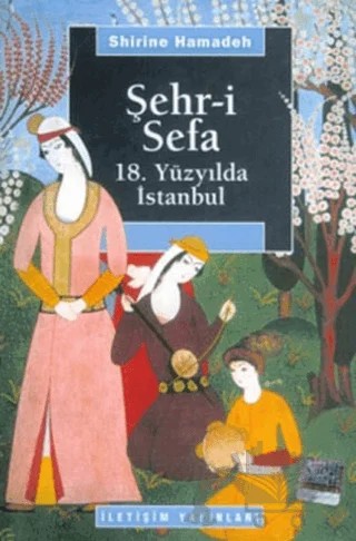 Şehr-i Sefa – Shirine Hamadeh – İletişim Yayınevi kitap kapağı