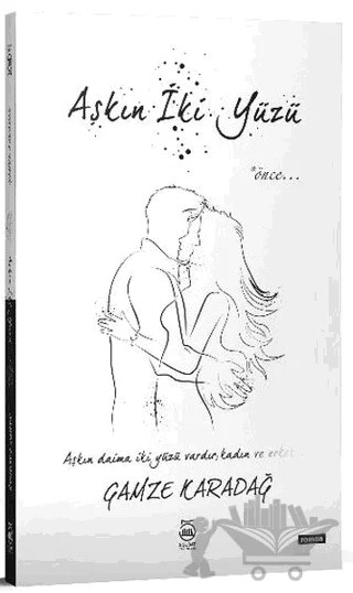 Aşkın İki Yüzü – Gamze Karadağ – 5 Şubat Yayınları kitap kapağı