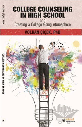 College Counseling In High School – Anna Forlani Tempesti, Volkan Çiçek – İdeal Kültür Yayıncılık kitap kapağı