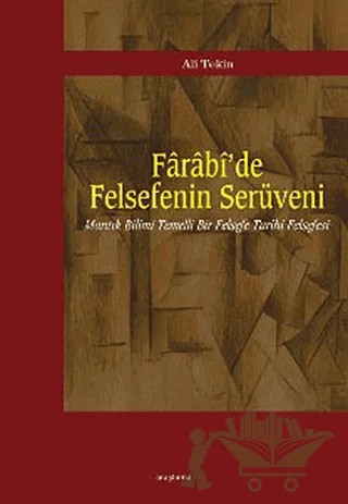 Farabi’de Felsefenin Serüveni – Ali Tekin – Araştırma Yayınları kitap kapağı