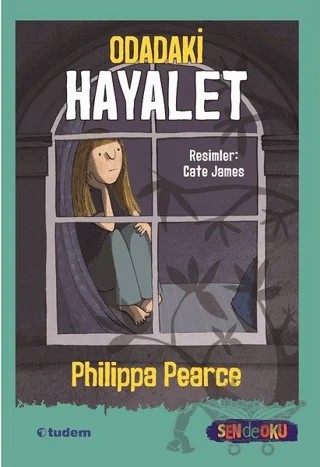 Odadaki Hayalet - Sen de Oku – Philippa Pearce – Tudem Yayınları kitap kapağı
