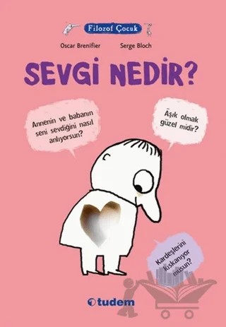 Filozof Çocuk : Sevgi Nedir? – Oscar Brenifier – Tudem Yayınları kitap kapağı