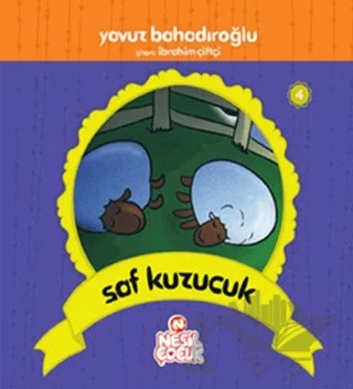Saf Kuzucuk – Yavuz Bahadıroğlu – Nesil Çocuk Yayınları kitap kapağı