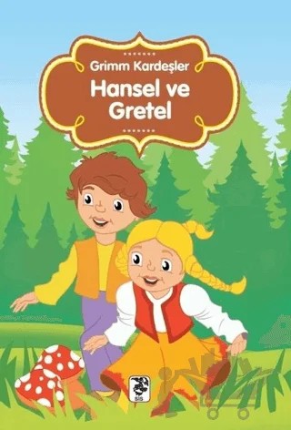 Hansel ve Gretel – Grimm Kardeşler – Sis Yayıncılık kitap kapağı