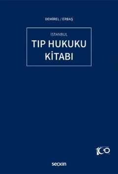 İstanbulTıp Hukuku Kitabı – Muhammed Demirel, Rahime Erbaş, Selvet Kesmen Kayacan, Dide – Seçkin Yayıncılık kitap kapağı