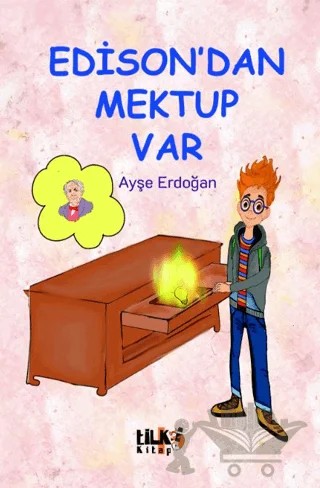 Edison`dan Mektup Var – Ayşe Erdoğan – Tilki Kitap kitap kapağı