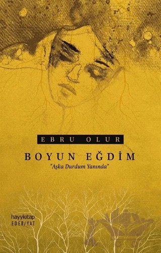 Boyun Eğdim – Ebru Olur – Hayykitap kitap kapağı