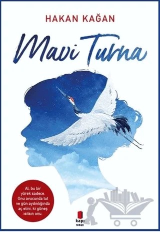 Mavi Turna – Hakan Kağan – Kapı Yayınları kitap kapağı