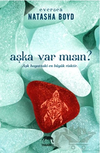 Aşka Var Mısın? – Natasha Boyd – Yabancı Yayınları kitap kapağı