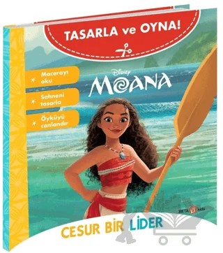 Disney Tasarla Ve Oyna Moana - Cesur Bir Lider – Kolektif – Beta Kids kitap kapağı
