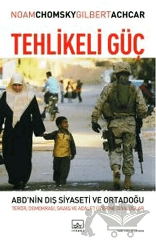 Tehlikeli Güç ABD’nin Dış Siyaseti ve Ortadoğu – Noam Chomsky – İthaki Yayınları kitap kapağı