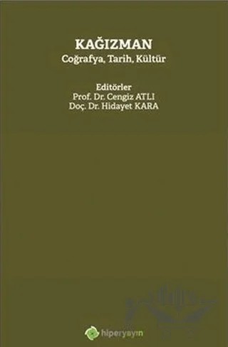 Kağızman Coğrafya, Tarih, Kültür – Cengiz Atlı, Hidayet Kara – Hiperlink Yayınları kitap kapağı