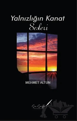 Yalnızlığın Kanat Sesleri – Mehmet Altun – Son Sayfa Yayınları kitap kapağı