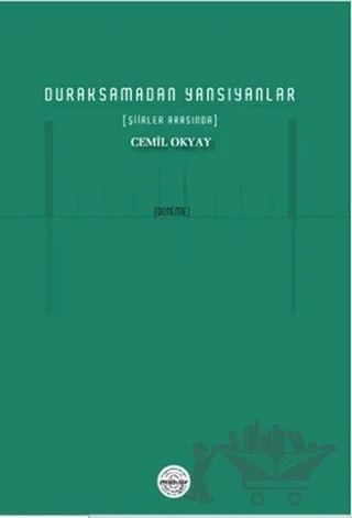 Duraksamadan Yansıyanlar – Cemil Okyay – Mühür Kitaplığı kitap kapağı