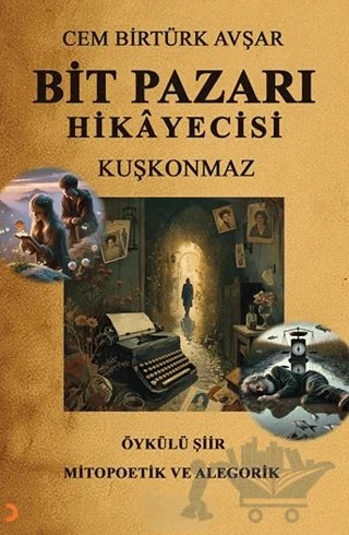 Bit Pazarı Hikâyecisi – Cem Birtürk Avşar – Cinius Yayınları kitap kapağı