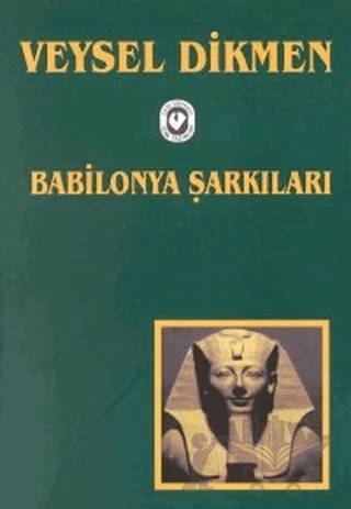Babilonya Şarkıları – Veysel Dikmen – Cem Yayınevi kitap kapağı