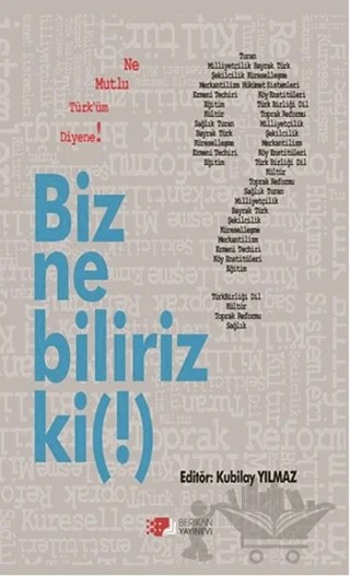 Biz Ne Biliriz Ki ! – Kubilay Yılmaz – Berikan Yayınevi kitap kapağı