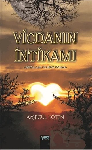 Vicdanın İntikamı – Ayşegül Köten – Çimke Yayınevi kitap kapağı