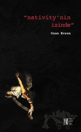 Nativity'nin İzinde – Ozan Evren – İz Yayıncılık kitap kapağı