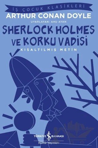 Korku Vadisi – Kısaltılmış Metin – Sir Arthur Conan Doyle – İş Bankası Kültür Yayınları kitap kapağı